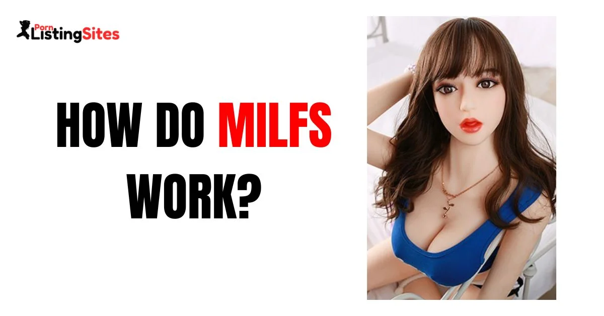 How Do MILFs Work?